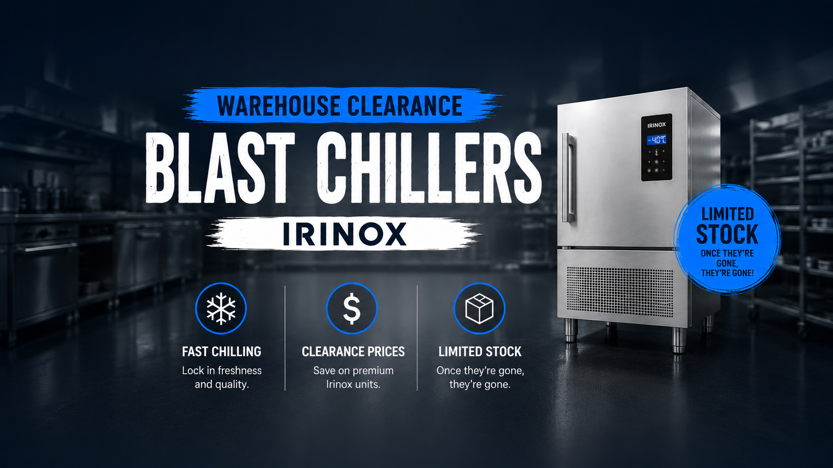 Warehouse Clearance: Blast Chillers